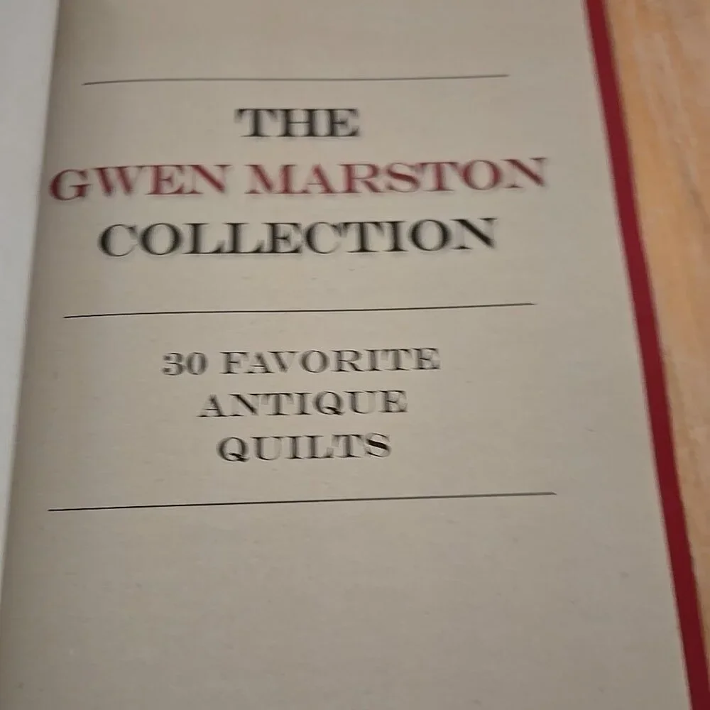 The Gwen Marston Collection 30 Favorite Antique Quilts Catalog